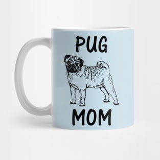 Pug mom, dog momma's shirt Mug